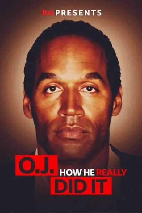TMZ Presents | O.J.: How He Really Did It